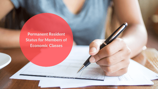 Permanent Resident Status for Members of Economic Classes